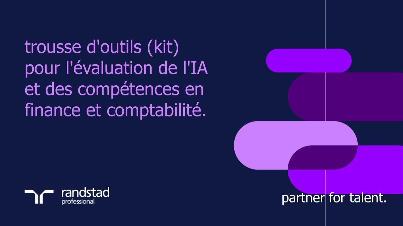 randstad-1-trousse-d-outils-pour-l-evaluation-de-l-IA-et-des-competences-en-finance-et-comptabilite