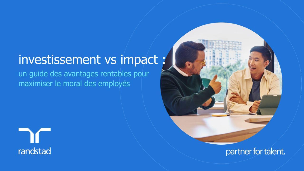 randstad-3-guide-investment-vs-impact-FR randstad-3-guide-investment-vs-impact-FR
